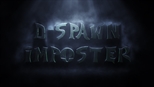 D-Spawn Imposter Music Video  Edited by David Mehl